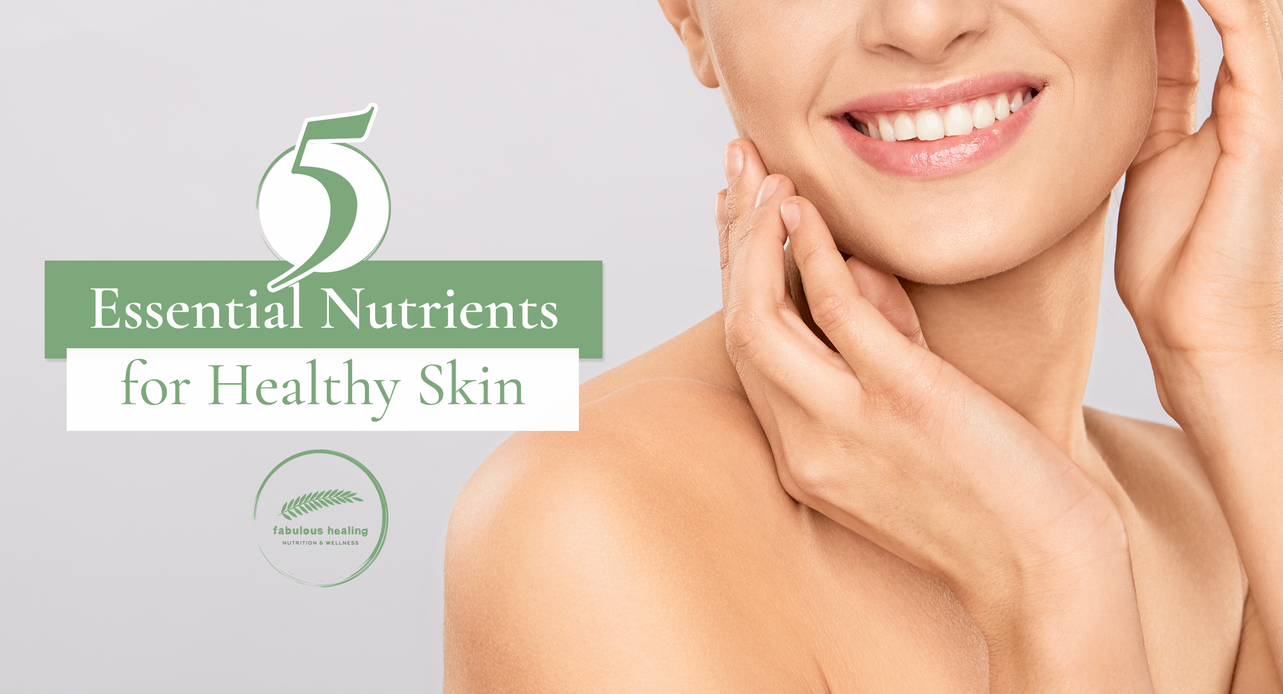 5 essential nutrients skin