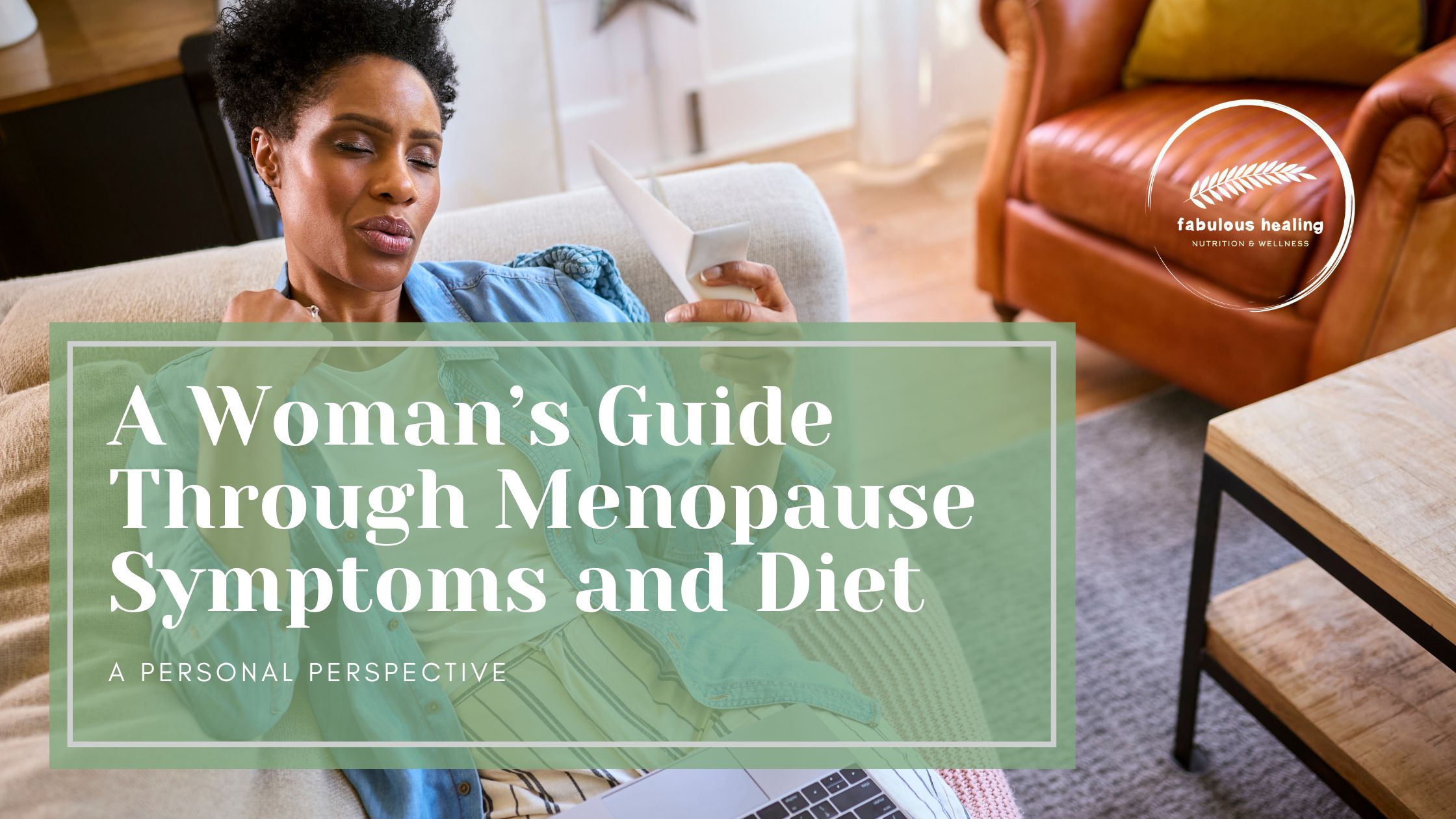 A Womans Guide Through Menopause Symptoms and Diet A Personal Perspective — Fabulous Healing Portland Holistic Nutritionist